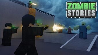 Zombie Stories Roblox Wiki Fandom - best roblox shooting games list